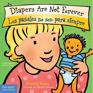 Diapers Are Not Forever / Los Pañales No Son Para Siempre Board Book -- Elizabet